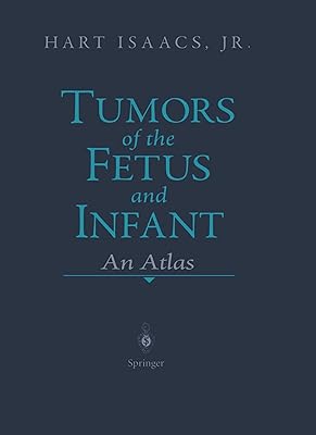 Tumors of the Fetus and Infant: An Atlas