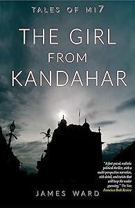 The Girl from Kandahar (Tales of MI7 Book 2)