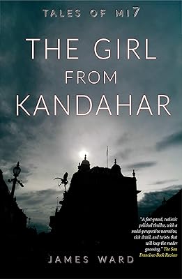 The Girl from Kandahar (Tales of MI7 Book 2)