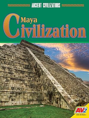 Maya Civilization (Ancient Civilizations)