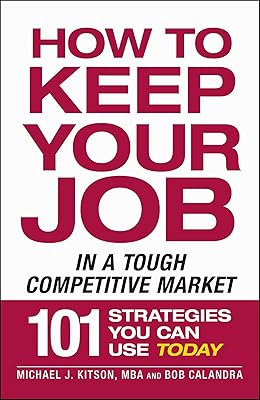 How to Keep Your Job in a Tough Competitive Market
