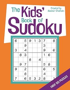 Kids Book Of Sudoku by Alastair Chisholm