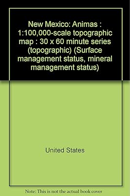 New Mexico: Animas : 1:100,000-scale topographic map : 30 x 60 minute series (topographic) (Surface management status, mineral management status)