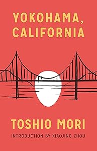 Yokohama, California (Classics of Asian American Literature)