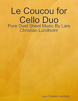 Le Coucou for Cello Duo - Pure Duet Sheet Music By Lars Christian Lundholm