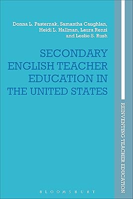 Secondary English Teacher Education in the United States (Reinventing Teacher Education)