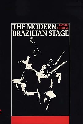The Modern Brazilian Stage