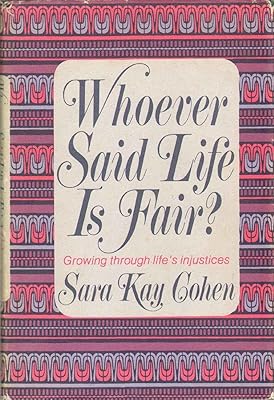 Whoever Said Life Is Fair?