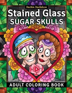 Stained Glass Sugar Skulls: Adult Coloring Book for Stress Relief and Relaxation (Stained Glass Coloring Book for Adults)
