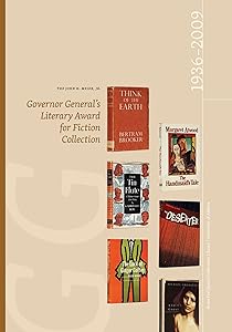 The John H. Meier, Jr. Governor General's Literary Award for Fiction Collection: 1936-2009 (Bruce Peel Special Collections) by John H. Meier Jr.