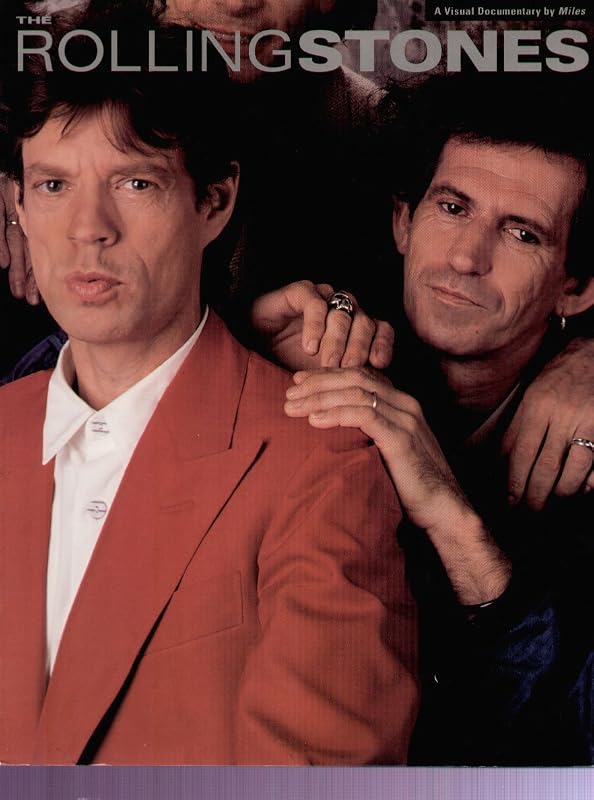 Rolling Stones: A Visual Documentary by Barry Miles