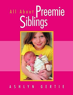 All About Preemie Siblings