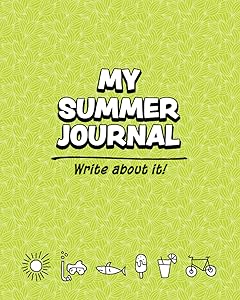 My Summer Journal by Larry S Glover
