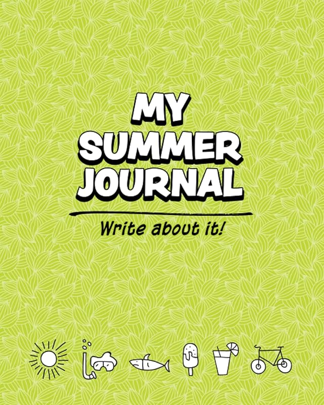 My Summer Journal by Larry S Glover