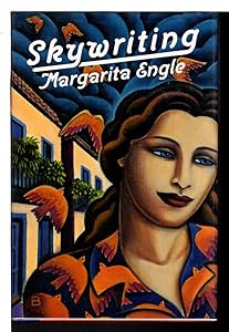 Skywriting by Margarita Engle