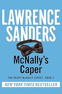 McNally's Caper (The Archy McNally Series Book 4)