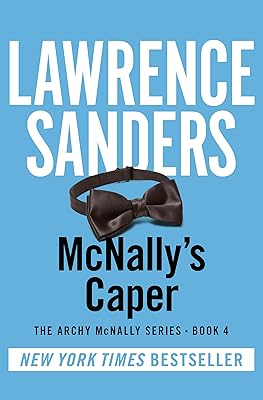 McNally's Caper (The Archy McNally Series Book 4)