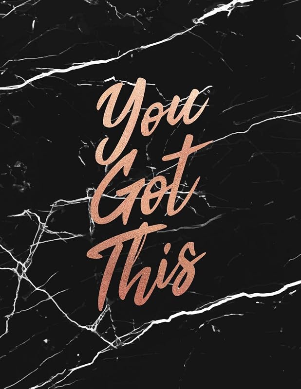 You Got This: Elegant Black Marble and Rose Gold Inlay | 150 College-ruled Lined Pages | 8.5 x 11 - A4 Size (Marble and Gold Inspirational Notebook for for Girls) by Paperlush Press