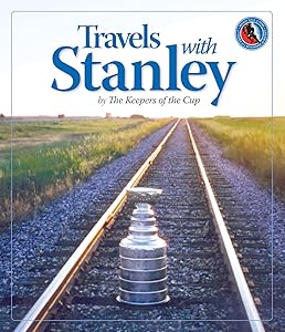 Travels with Stanley by The Keepers of the Cup
