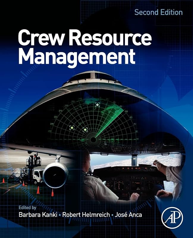Crew Resource Management by Barbara G. Kanki