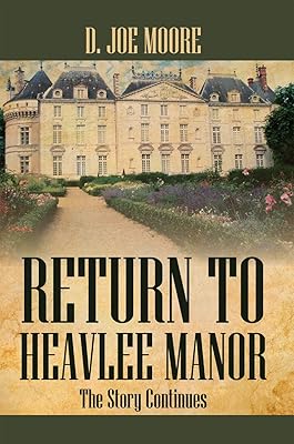 Return to Heavlee Manor: The Story Continues