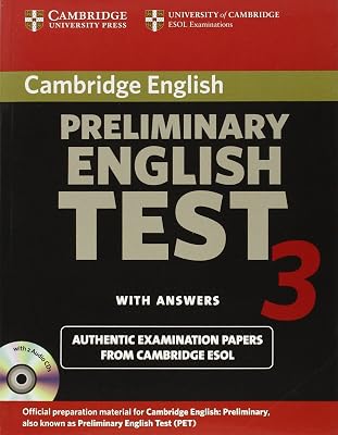 Cambridge Preliminary English Test 3 Self-study Pack: Examination Papers from the University of Cambridge ESOL Examinations (PET Practice Tests)