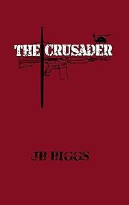 The Crusader by JB Biggs