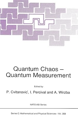 Quantum Chaos ― Quantum Measurement (Nato Science Series C:, 358)