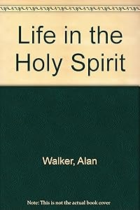 Life in the Holy Spirit