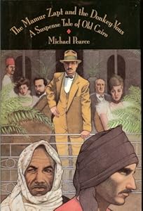 The Mamur Zapt and the Donkey-Vous: A Suspense Tale of Old Cairo