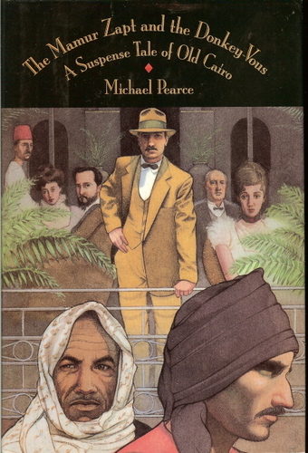 The Mamur Zapt and the Donkey-Vous: A Suspense Tale of Old Cairo by Michael Pearce