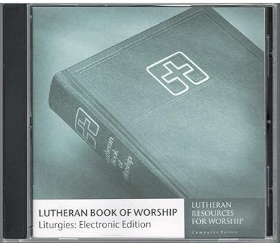 Lutheran Book of Worship Liturgies: Electronic Edition (Lutheran Resources for Worship Computer)