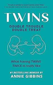 TWINS: Double Trouble, Double Treat by Annie Gibbins