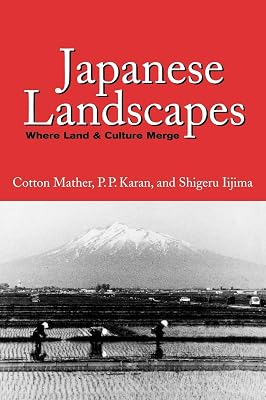Japanese Landscapes: Where Land and Culture Merge