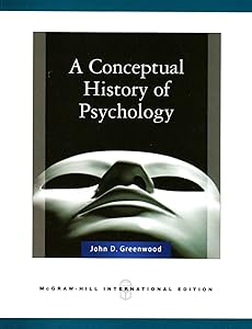 Conceptual History of Psychology by John D. Greenwood