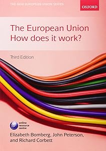The European Union: How Does it Work? (New European Union) by Elizabeth Bomberg