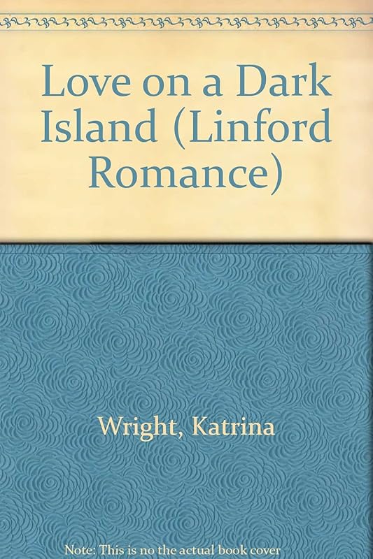 Love On A Dark Island (LIN) (Linford Romance Library) by Katrina Wright