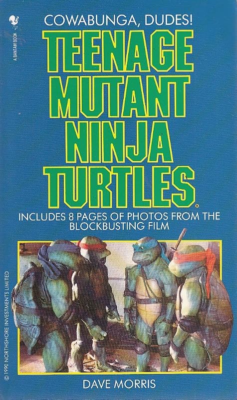 Teenage Mutant Ninja Turtles: Novel by Dave Morris