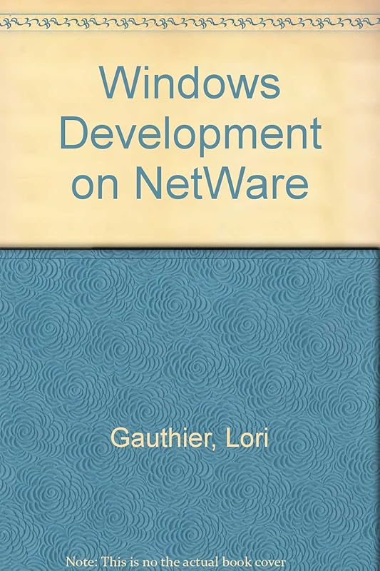 Windows Development on Netware by Lori Gauthier