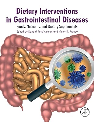 Dietary Interventions in Gastrointestinal Diseases: Foods, Nutrients, and Dietary Supplements