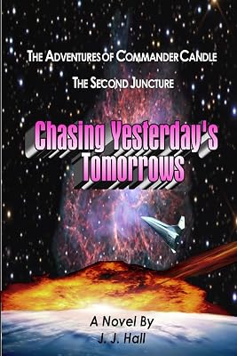 The Adventures of Commander Candle, The Second Juncture: Chasing Yesterday's Tomorrows