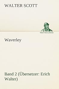 Waverley - Band 2. Bersetzer: Erich Walter (German Edition)