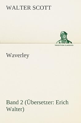 Waverley - Band 2. Bersetzer: Erich Walter (German Edition)