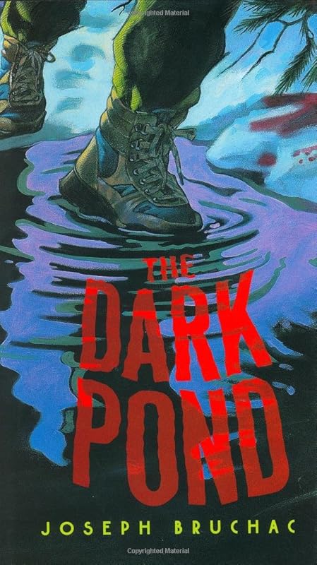 The Dark Pond by Joseph Bruchac