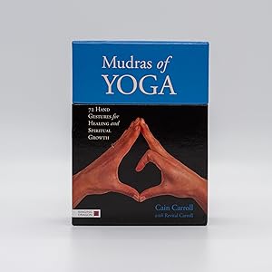 Mudras of Yoga: 72 Hand Gestures for Healing and Spiritual Growth