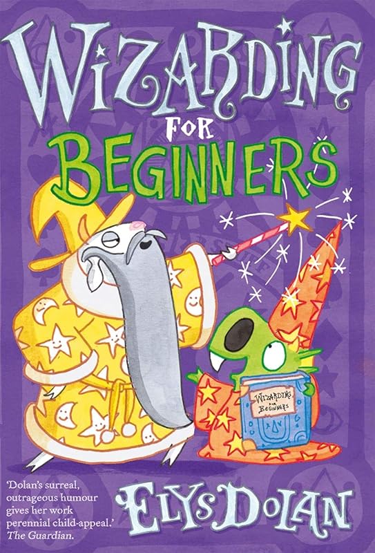 Wizarding for Beginners by Elys Dolan