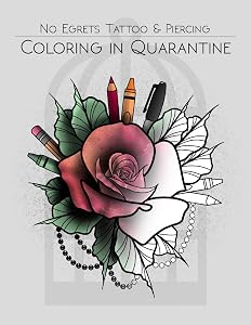 Coloring in Quarantine by No Egrets Tattoo Studio