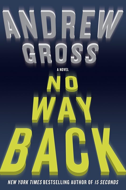 No Way Back: A Novel by Andrew Gross