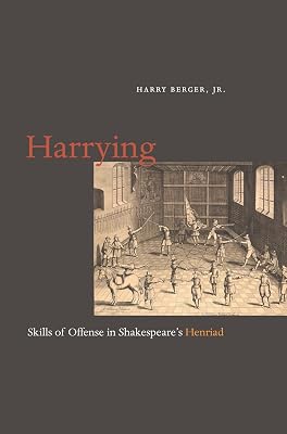 Harrying: Skills of Offense in Shakespeare's Henriad