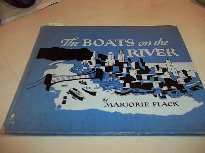 The Boats on the River by Marjorie Flack